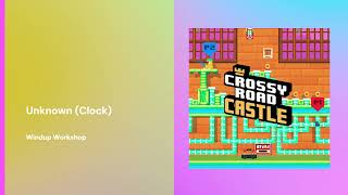 Unknown Clock – Crossy Road Castle OST [upl. by Odrautse704]