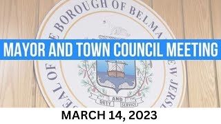 Belmar Mayor and Council Meeting March 14 2023 [upl. by Ezirtaeb979]