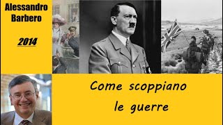 Come scoppiano le guerre  di Alessandro Barbero 2014 [upl. by Hazem]