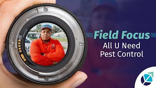 Field Focus All U Need Pest Control [upl. by Magna]