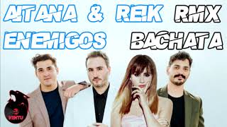 Aitana amp Reik  Enemigos Remix bachata By DJ Ventu [upl. by Gretel748]