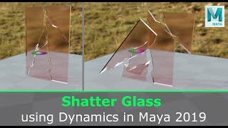 Shatter Glass in Maya 2019 [upl. by Ogdon952]