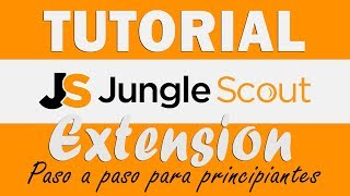 Jungle Scout TUTORIAL  EXTENSION  Curso paso a paso [upl. by Neivad]