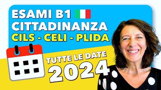 TUTTE LE DATE 2024  CILS CELI e PLIDA Esami B1 Cittadinanza Italiana  🇮🇹 cils celi plida [upl. by Samuel]