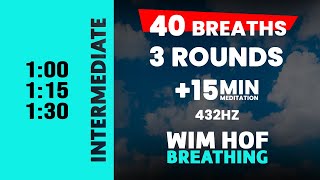 Intermediate Wim Hof Guided Breathing  3 Rounds  40 Breaths  15 min Meditation  432hz [upl. by Fitzsimmons]