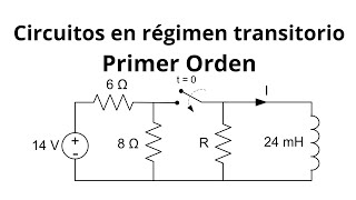 Circuitos Eléctricos en Régimen Transitorio Primer orden 5 [upl. by Noned482]