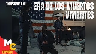 ERA DE LOS MUERTOS VIVIENTES  E6 completo en español  Serie de ACCIÓN y SUSPENSO [upl. by Reinnej121]