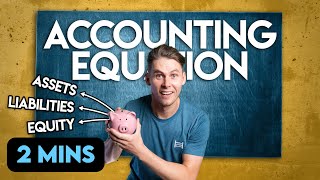 The Accounting Equation a Quick Guide [upl. by Sup837]