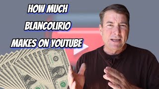 How Much Does blancolirio Earn from YouTube Heres the data [upl. by Elyssa]