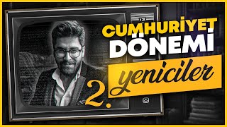 CUMHURİYET DÖNEMİ 2YENİCİLER  47 GÜNDE AYT EDEBİYAT KAMPI  3447 2025 AYT EDEBİYAT [upl. by Arin300]