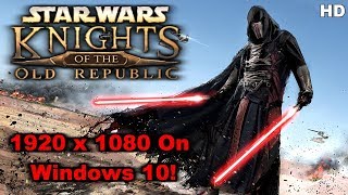 Star Wars KoTOR  How To Run In 1920 x 1080 Resolution On Windows 10 [upl. by Audly]