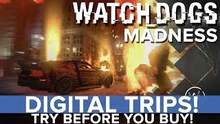 Watch Dogs  Digital Trip Madness  Eurogamer [upl. by Weld]