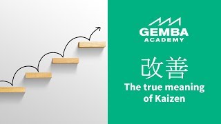 Learn What the True Meaning of Kaizen is [upl. by Aruam]