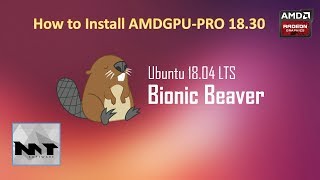 How to Install AMDGPUPro on Ubuntu 1804 [upl. by Lazes]