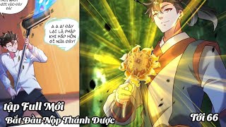 Tập 11  Vừa Bắt Đầu Nhập Hàng Linh Dược Làm Người Giàu Nhất Huyền Huyễn Tu Tiên Chap 66 [upl. by Glynn]