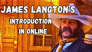 JAMES LANGTONS INTRODUCTION ONLINE reddeadonline [upl. by Sille]