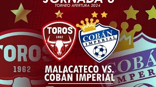 Malacateco vs Cobán Imperial Jornada 8 Intergrupos EN VIVO LIGA NACIONAL GUATEBANRURAL [upl. by Hadleigh]