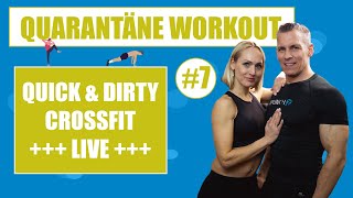 Quarantäne Workout 7 Quick amp Dirty CrossFit LIVE Training für zu Hause [upl. by Wendi]