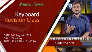 Revision Keyboard Class keyboard  Guru Siddartha Atal  10th August 2023  Routes 2 Roots [upl. by Asilaj16]