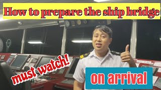 How to prepare the ship bridge on arrival [upl. by Idnar]