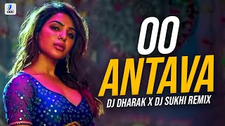 Oo Antava Mawa Remix  DJ Dharak X DJ Sukhi  Pushpa  Allu Arjun  Samantha [upl. by Jehiel405]