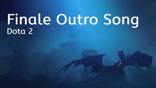 DOTA 2  Dragons Blood Season 2  Finale Outro Song [upl. by Luciana]