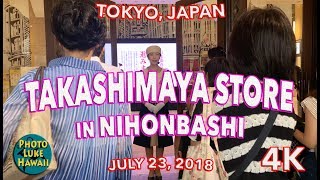 Takashimaya Store in Nihonbashi 7232018 4K [upl. by Raff]