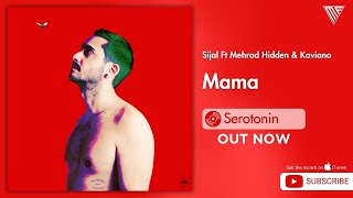 Sijal Ft Mehrad Hidden amp Kaviano  Mama  سیجل فیت مهرا هیدن و کاویانو ماما [upl. by Mientao]