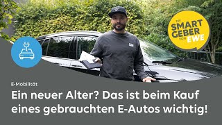 Der EAuto Gebrauchtwagen Check Darauf solltet ihr beim Kauf achten [upl. by Netti]