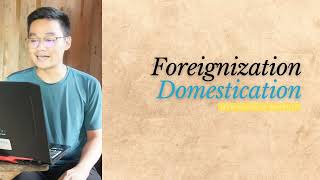 Foreignization and Domestication Translation  Part 1 [upl. by Arno]