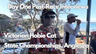 Post Race Interviews Day One  Victorian Hobie Cat State Championships  Anglesea Motor Yacht Club [upl. by Bobseine171]