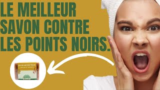 Comment éliminer les points noirs avec le savon antiseptique [upl. by Pratt]