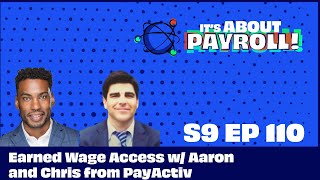 Earned Wage Access with Aaron and Chris from Payactiv [upl. by Matta]