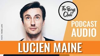 LUCIEN MAINE FAIT SA THÉRAPIE — THE BOYS CLUB EP11 [upl. by Pauli]