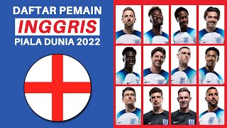 Skuad Pemain Inggris Piala Dunia 2022  Fifa World Cup 2022 [upl. by Annahoj]