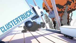 Clustertruck  THIS IS TRUCKING CRAZY  Clustertruck Alpha Gameplay Part 1 [upl. by Linad228]