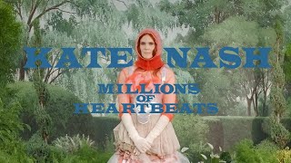 Kate Nash  Millions of Heartbeats Official Video [upl. by Garlan]