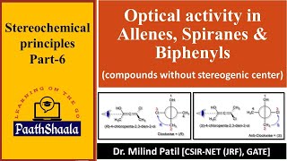 Stereochemistry Part6  Optical activity in Allenes Spiranes amp Biphenyls  PG PaathShaala [upl. by Jillene]