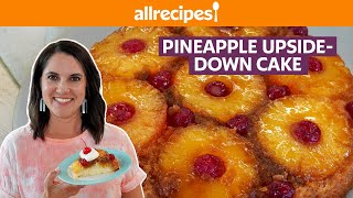 How to Make Pineapple UpsideDown Cake  Get Cookin’  Allrecipescom [upl. by Hathcock]