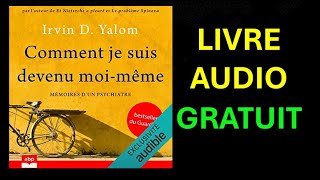 Livre Audio Gratuit  Comment je suis devenu moimême  Mémoires dun psychiatre [upl. by Uoliram]