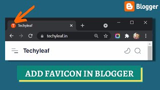 How to Add or Change Favicon in Blogger  Fix Favicon related Issues in Blogger [upl. by Aivun]