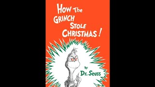 HOW THE GRINCH STOLE CHRISTMAS By Dr Seuss [upl. by Ainaznat]