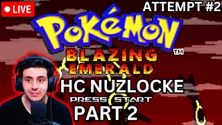 HC Nuzlocke LIVE Pokemon Blazing Emerald Part 2  Always plays arround the Critical hits [upl. by Blaine]