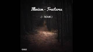 Illenium  Fractures feat Nevve  1 HOUR [upl. by Ainegue]