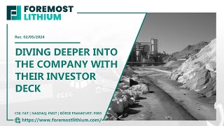 Foremost Lithium Diving Deeper Into the Company with their Investor Deck [upl. by Ennaehr]