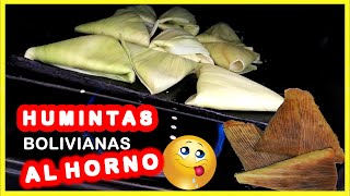 Como hacer HUMINTAS BOLIVIANAS AL HORNO  Una Receta deliciosa 😋 [upl. by Kacey541]