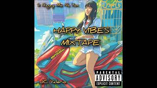 JC VALERIO  ITAGAY MO NA YAN FT MHENZY HAPPY VIBES MIXTAPE [upl. by Gnuoy97]