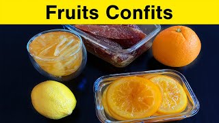 Comment faire des Fruits Confits Oranges Citrons Ananas Cerises Pamplemousse Melon Gingembre [upl. by Atinav]