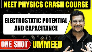 ELECTROSTATIC POTENTIAL AND CAPACITANCE in 1 Shot All Concepts Tricks amp PYQs  NEET Crash Course [upl. by Gustafson719]