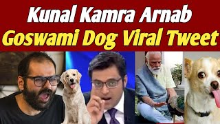 Kunal Kamra Arnab Goswami Dog Viral Tweet Pm Modi Badi Khabarr [upl. by Heger]